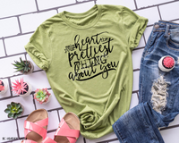 Make Your Heart The Pretties Thing About You - Tee