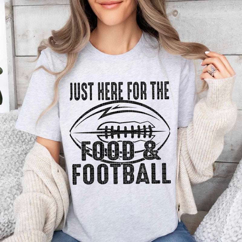 Just Here For Food & Football- Tee