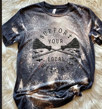 Support Your Local Witches - Bleach - Tee